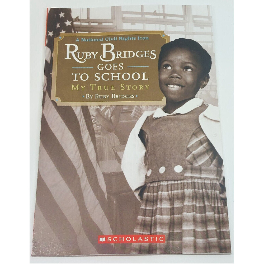 Ruby Bridges Goes to School: My True Story by Bridges, Ruby